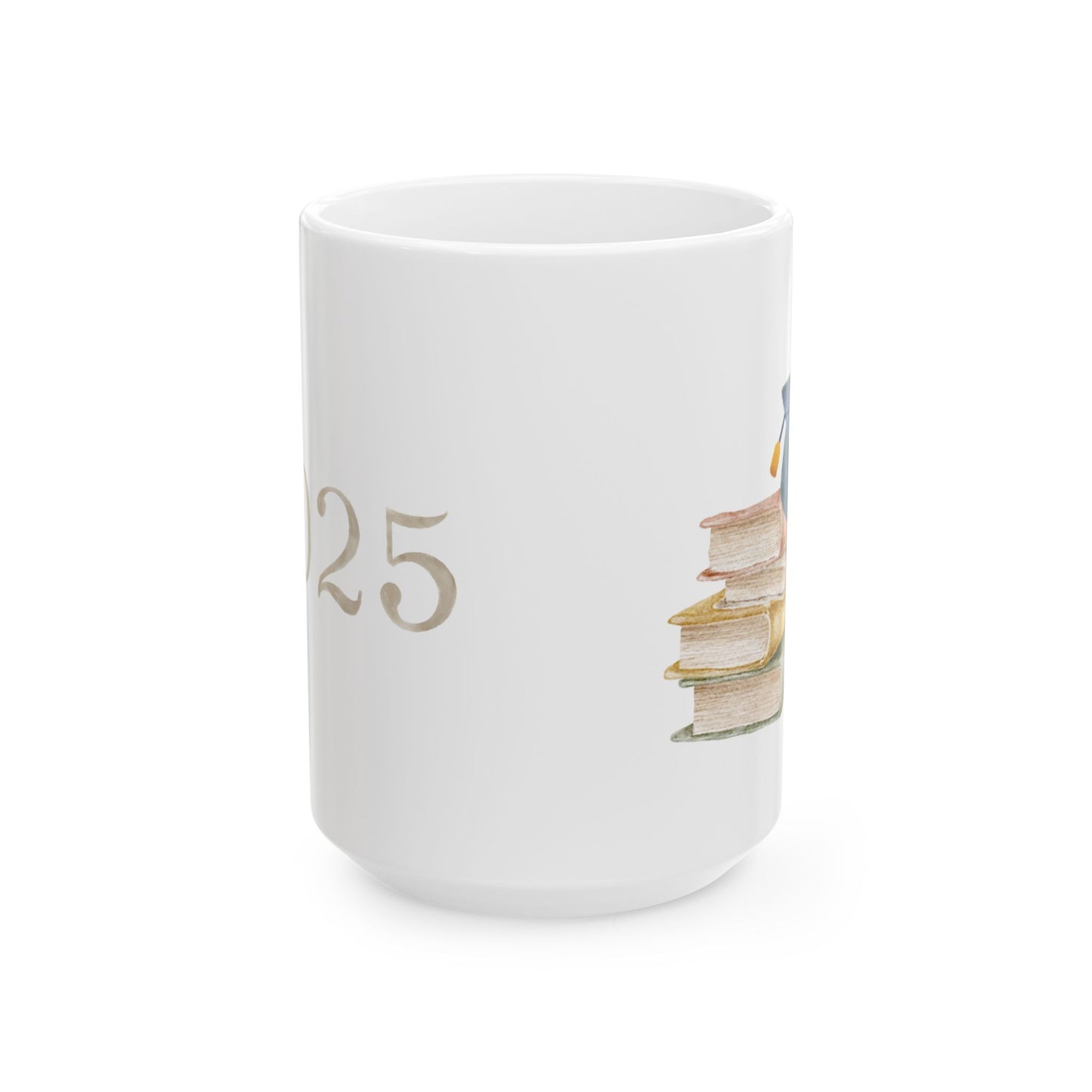Ceramic Mug, Graduation, 2025 (11oz, 15oz)