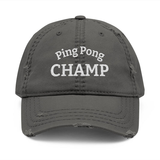 Ping Pong Champ 2026 Distressed Dad Hat