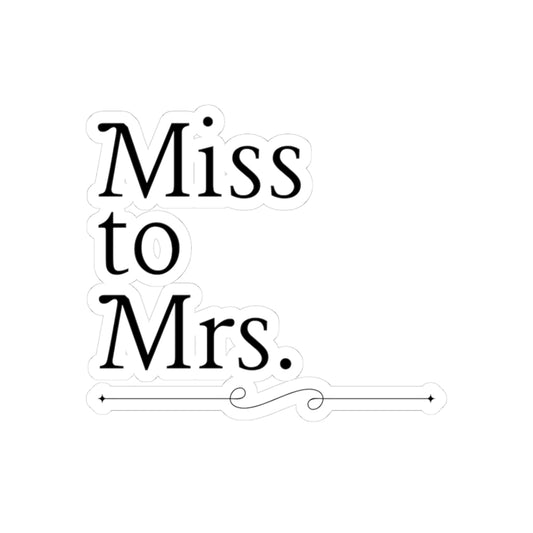 Miss to Mrs. Kiss-Cut Stickers for Bridal Showers & Weddings